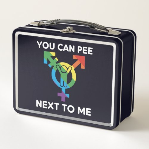 You Can Pee Next To Metal Lunch Box