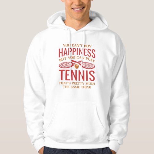 You Can Play Tennis Hoodie