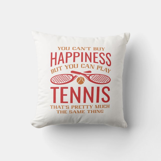 You Can Play Tennis Throw Pillow (Front)