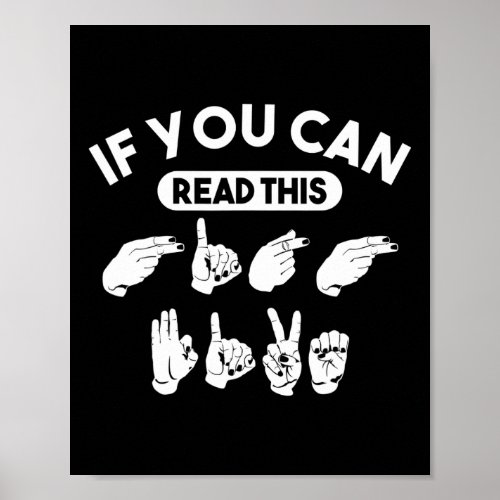 You Can Read This high Five Asl Awareness Deaf Poster