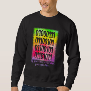 You Can Read This Youre Too Binary Code Programmer Sweatshirt