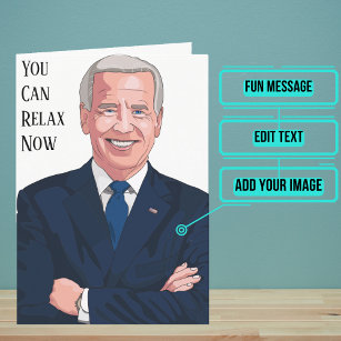 You Can Relax Biden Has Got This Funny Birthday Card