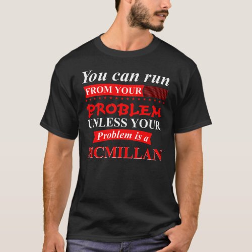 You Can Run From Your Problem Unless Your Problem T_Shirt