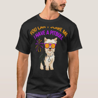 You Can Scare Me I Have A Pitbull T-Shirt