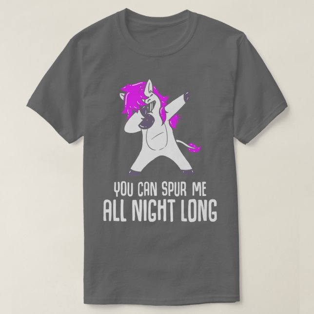 You can spur me all night long Horse Riding1566 T-Shirt (Design Front)