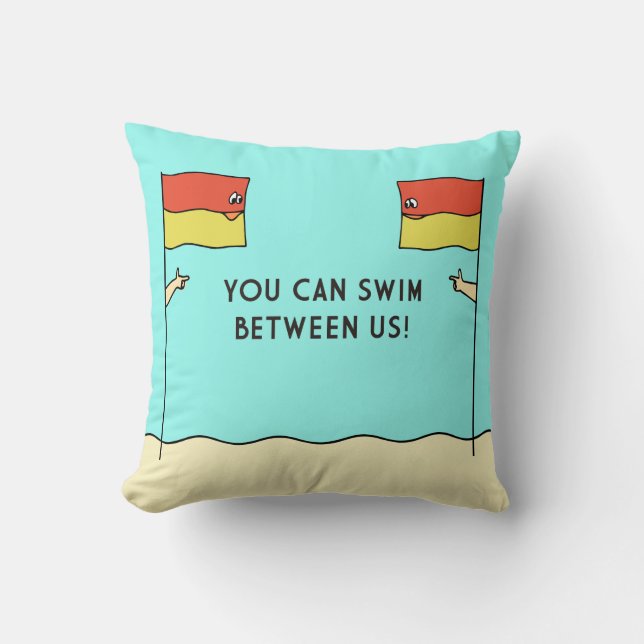 YOU CAN SWIM BETWEEN US! THROW PILLOW (Front)