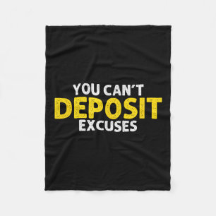You Can’t Desit Excuses Motivational Entrepreneur Fleece Blanket