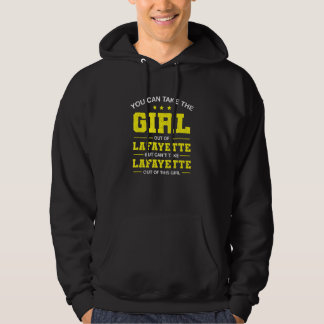 You Can Take The Girl Out Of Lafayette Louisiana G Hoodie