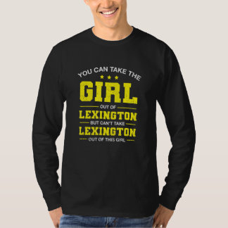 You Can Take The Girl Out Of Lexington Kentucky Gi T-Shirt