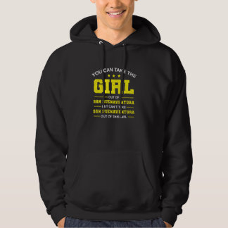 You Can Take The Girl Out Of San Buenaventura Cali Hoodie