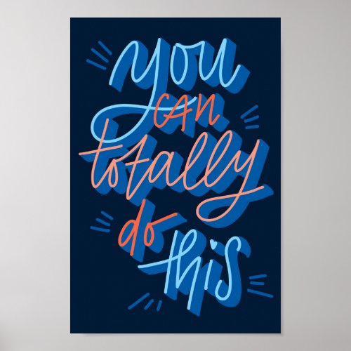 You can totally do this hand lettered Design  Poster