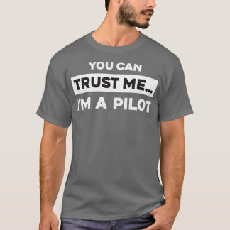 You Can Trust Me Im A Pilot 2 Triblend T-Shirt