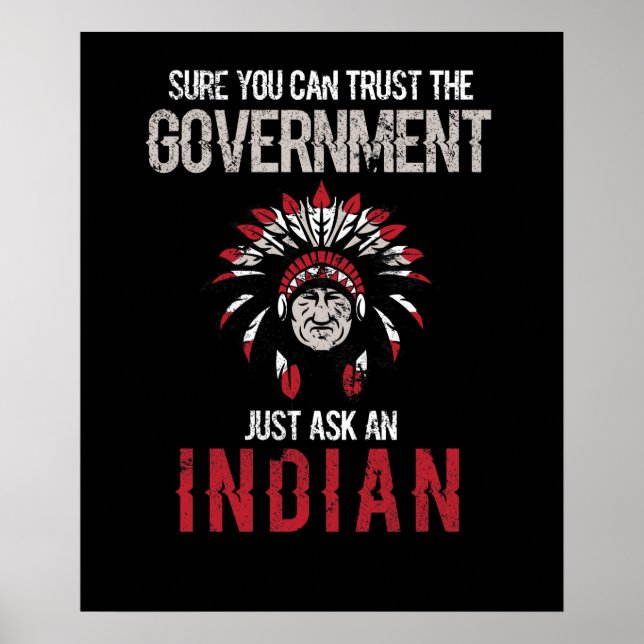 You Can Trust The Government Native American Day Poster (Front)