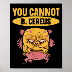 You Cannot B Cereus Biomedical Engineering  Poster