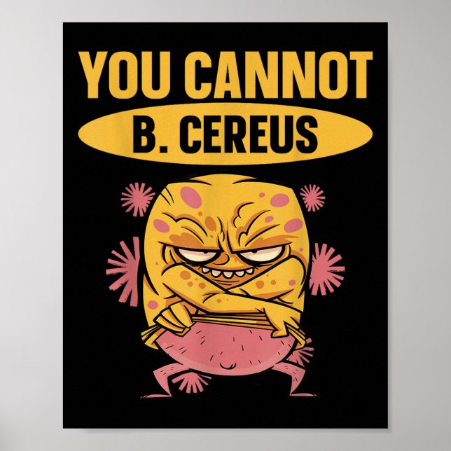 You Cannot B Cereus Biomedical Engineering  Poster (Front)
