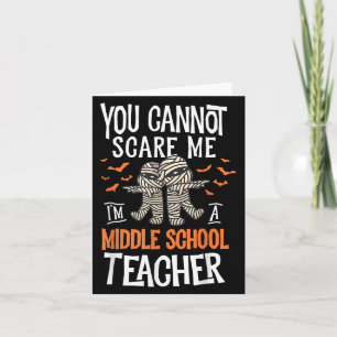 You Cannot E Me I'm A Middle School Teacher Hallow Card