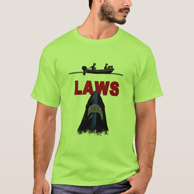 You Cannot Escape LAWS T-Shirt (Front)