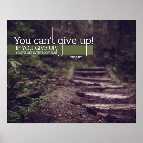 You Cannot Give Up Poster