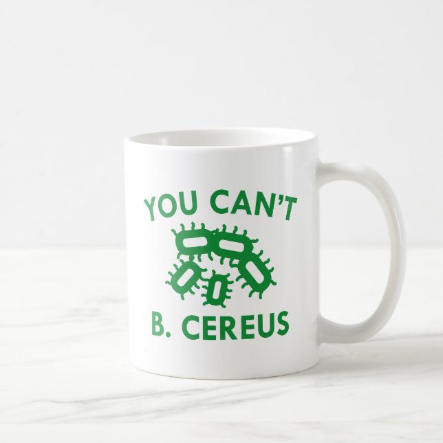 You Can't B. Cereus Coffee Mug (Right)