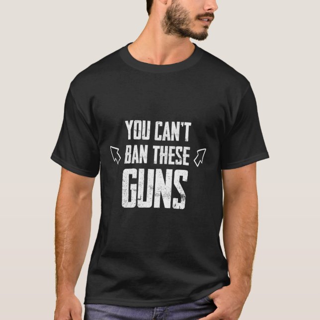 You Can't Ban These Guns Anti Democrat Funny Gym W T-Shirt (Front)