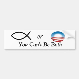 You Can't Be Both Bumper Sticker