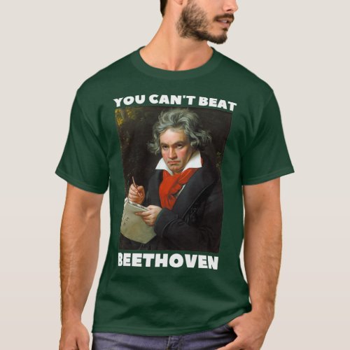 you cant beat beethoven T_Shirt