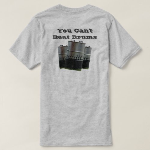 You Cant Beat Drums BBQ Smokers T_Shirt