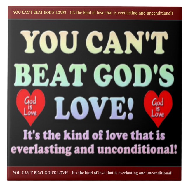 You Can't Beat God's Love! Ceramic Tile (Front)