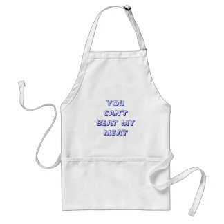 YOU CAN'T BEAT MY MEAT ADULT APRON
