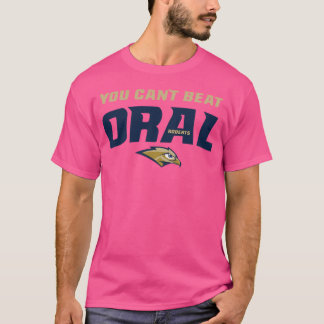 You Can'T Beat Oral - Oral Roberts University Bask T-Shirt
