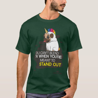 You Cant Blend In When You Were Borno Stand funny T-Shirt