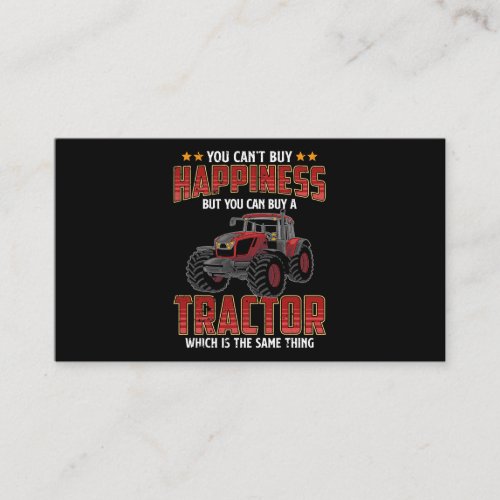 You Cant Buy Happiness But You Can Buy A Tractor F Business Card