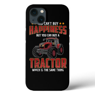 You Cant Buy Happiness But You Can Buy A Tractor F iPhone 13 Case