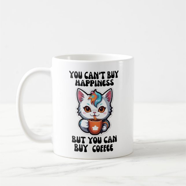You Can't Buy Happiness But You Can Buy Coffee Coffee Mug (Left)