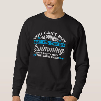 you can't buy happiness but you can go swimming sw sweatshirt