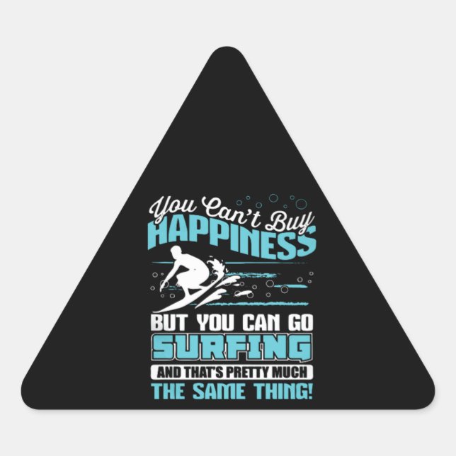 You Can't Buy Happiness But You Can Go To Surf Triangle Sticker (Front)