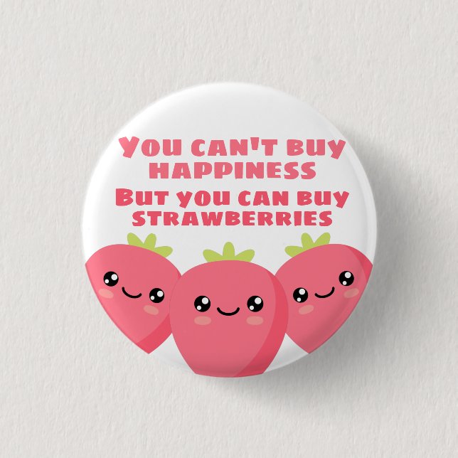 You can't buy happiness button (Front)