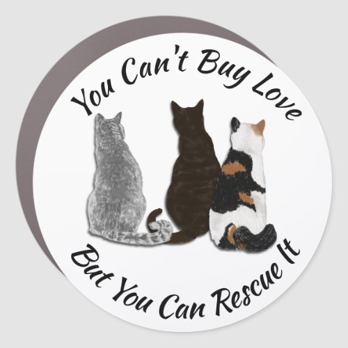 You Cant Buy Love Cat Rescue Car Magnet