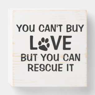 YOU CAN'T BUY LOVE (DOG PAW PRINT) WOODEN BOX SIGN