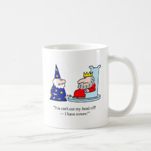 I Will Cut You Coffee Travel Mugs Zazzle You Can T Cut My Head Off I Have Tenure