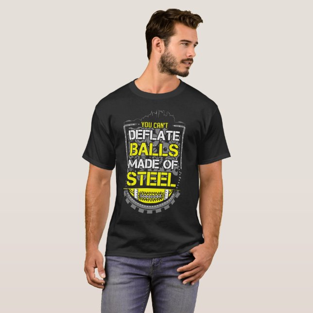 You Cant Deflate Balls Made Of Steel Stairway To T-Shirt (Front Full)