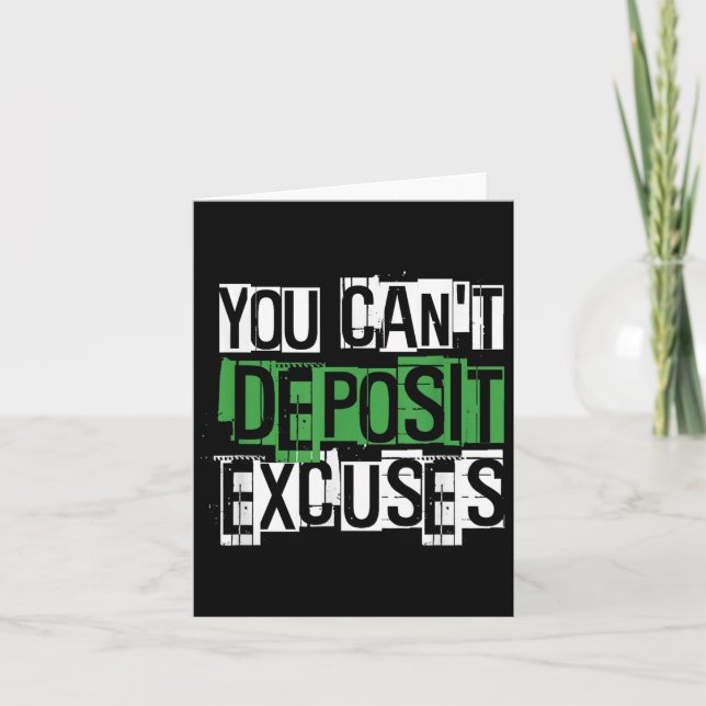 You Can't Desit Excuses Motivational For Entrepren Card (Front)
