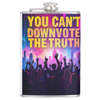 You cant downvote the truth flask