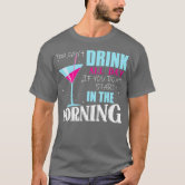 You Can't Drink All Day Funny Margarita Shirt For Women You Can't Drink All Day Funny Margarita Shirt For Women