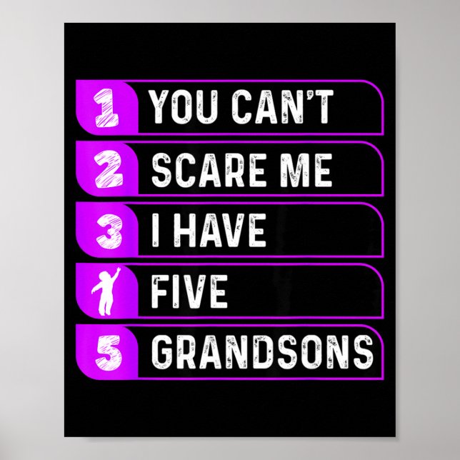 You Can't E Me I Have Five Grandsons Funny Grandma Poster (Front)