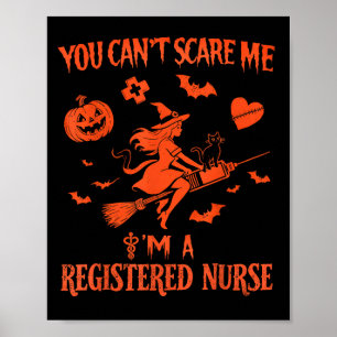You Can't E Me I'm A Registered Nurse Halloween Wi Poster