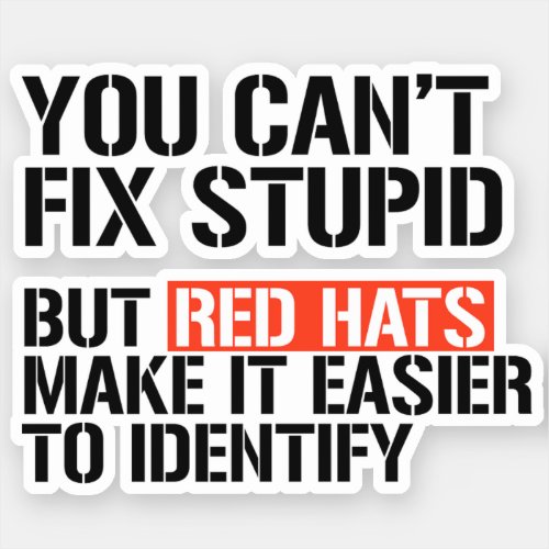 You cant fix stupid sticker