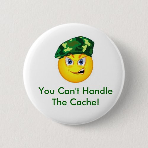 You Cant Handle the Cache Geocaching Swag Pin