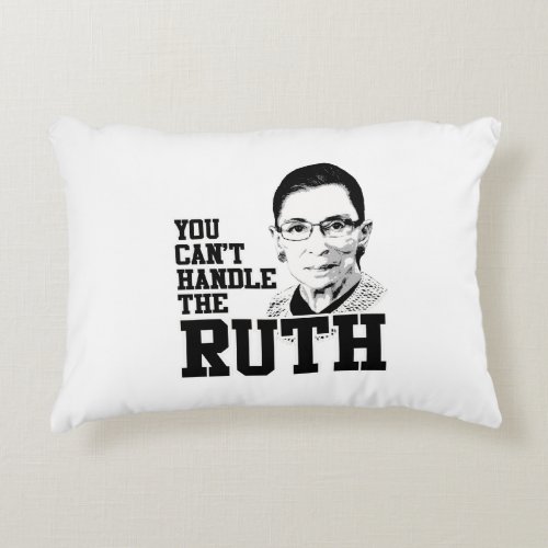 You cant handle the Ruth Decorative Pillow