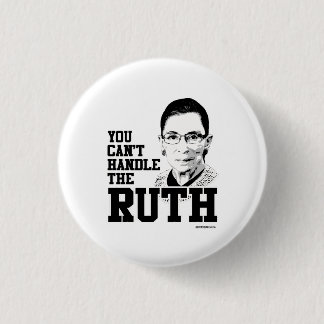 You can't handle the ruth pinback button